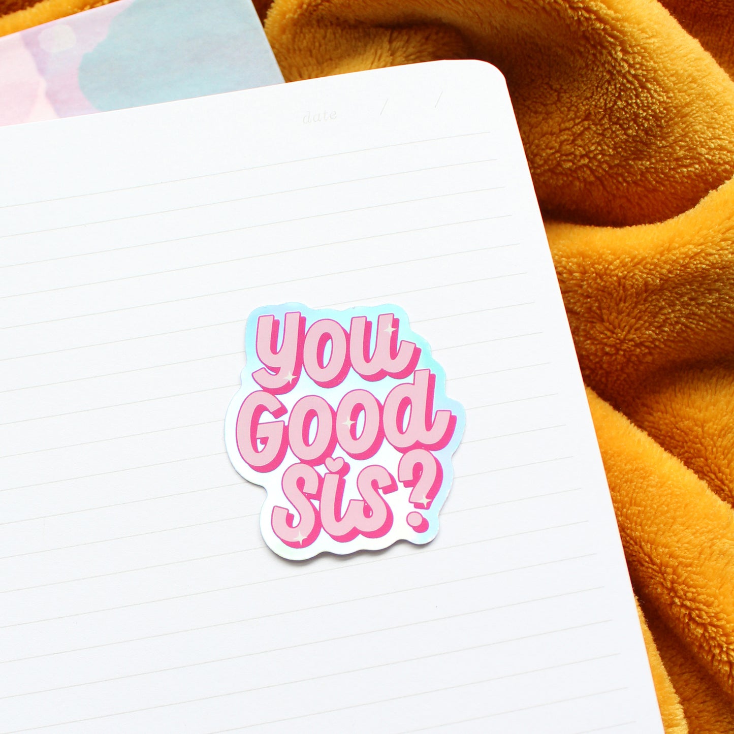 “You Good, Sis?” Holographic Vinyl Sticker