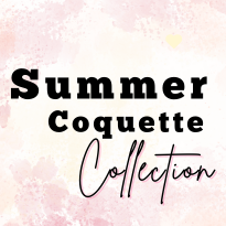 Summer Coquette Collection