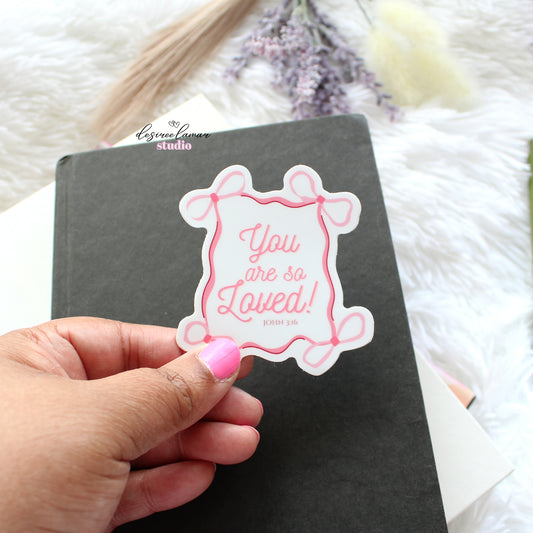 You Are Loved Sticker