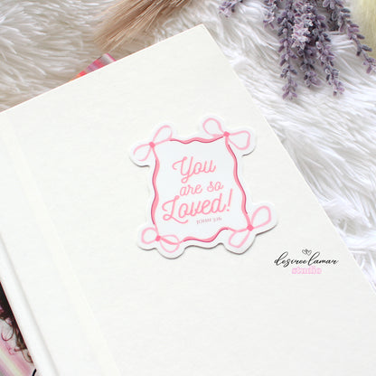 You Are Loved Sticker