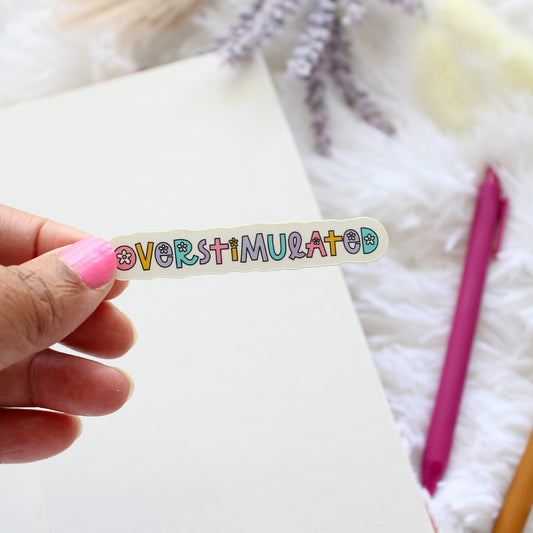 Overstimulated Sticker