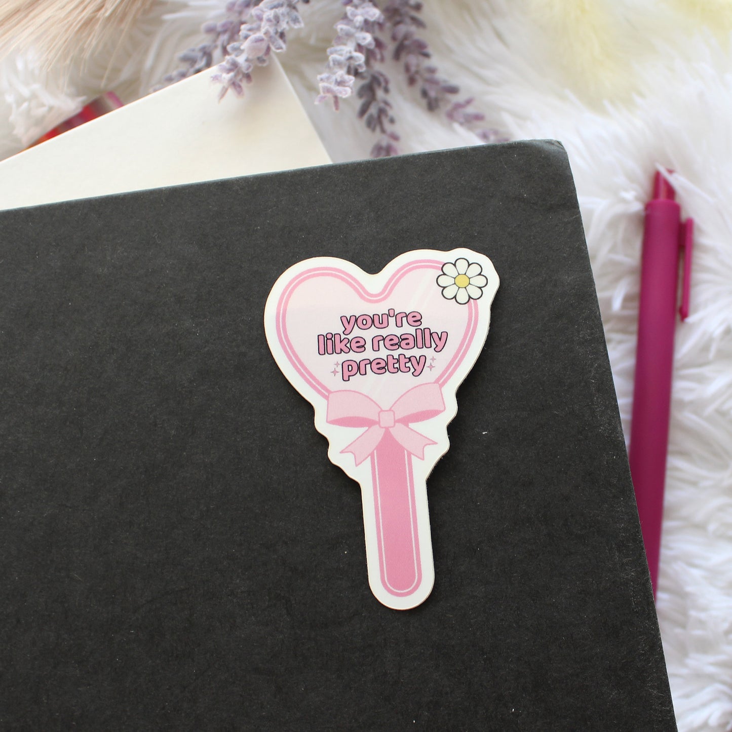 You're Like Really Pretty Sticker